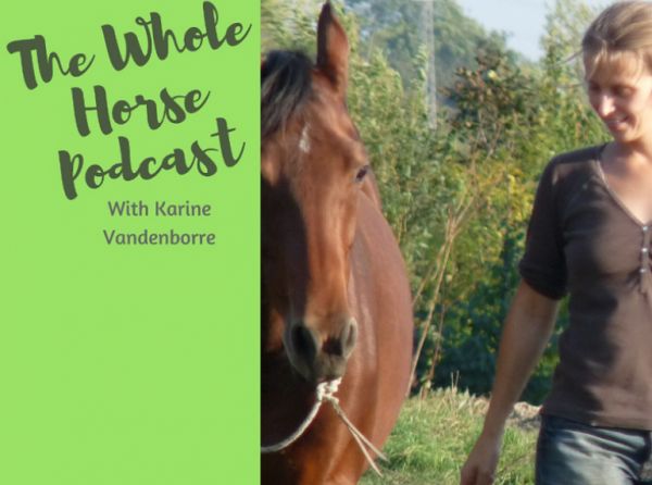 whole horse podcast, alexa linton, karine vandenborre, breath horse, how to help horses with trauma