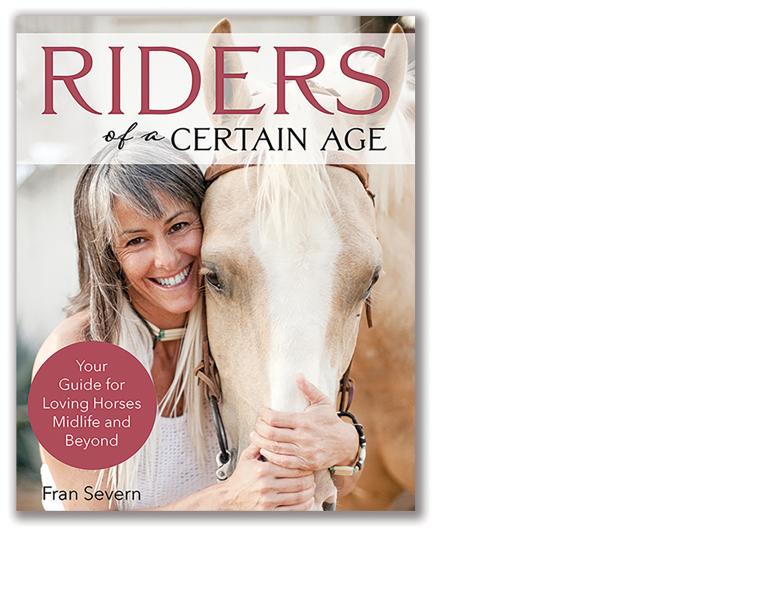 older riders, riders of a certain age book, horse book reviews, reviews for equestrians, tania millen reviews, fran severn book review