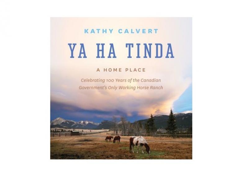 ya ha tinda book, horse ranches canada, kathy calvert equine author, ya ha tinda book review
