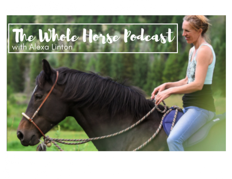 Whole Horse Podcast with Alexa Linton and Heather Nelson